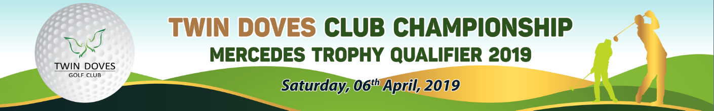 WELCOME ALL MEMBERS TO TWIN DOVES CLUB CHAMPIONSHIP 2019