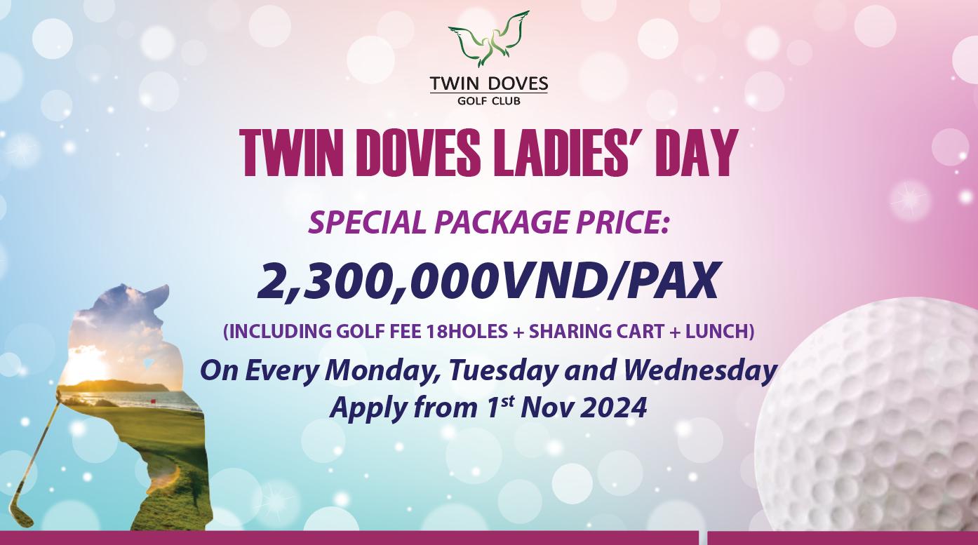 Promotion - TWINDOVES LADIES' DAY